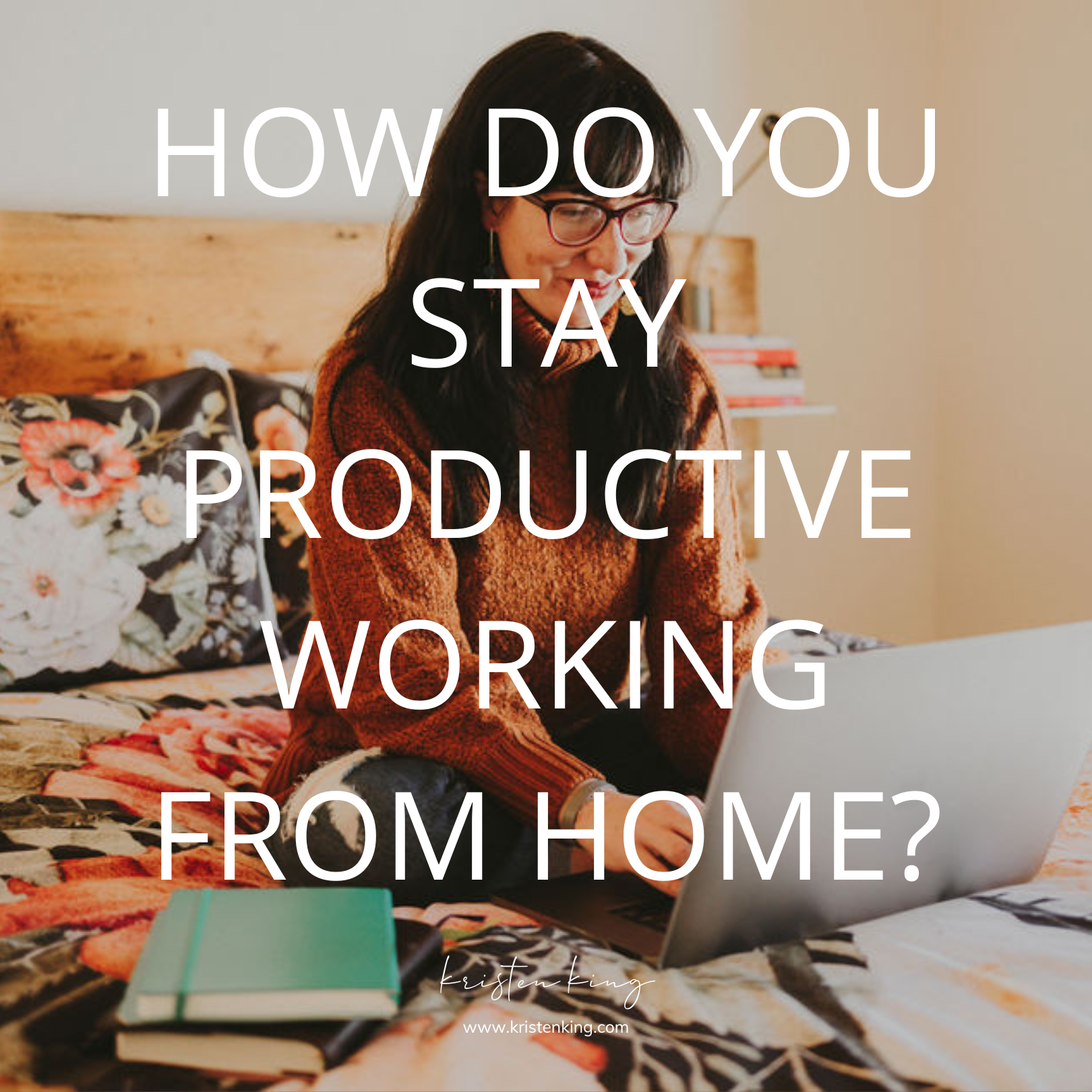 How Do You Stay Productive Working from Home?