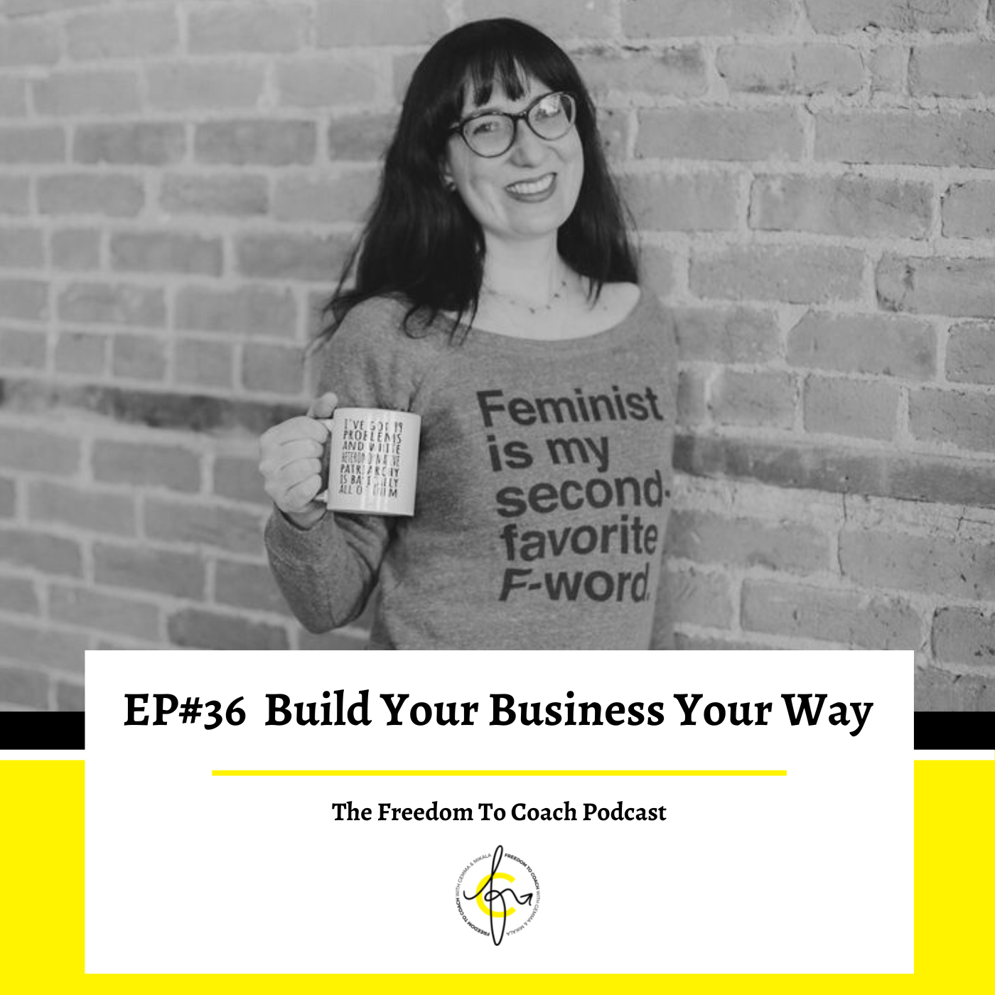 New Interview: Build Your Business Your Way on the Freedom to Coach Podcast