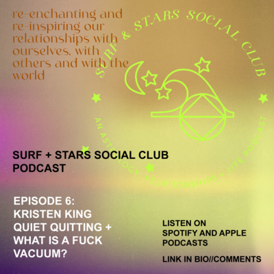 New Interview: Quiet Quitting, Queer Questions, Fuck Vacuum Math + More on the Surf + Stars Social Club Podcast