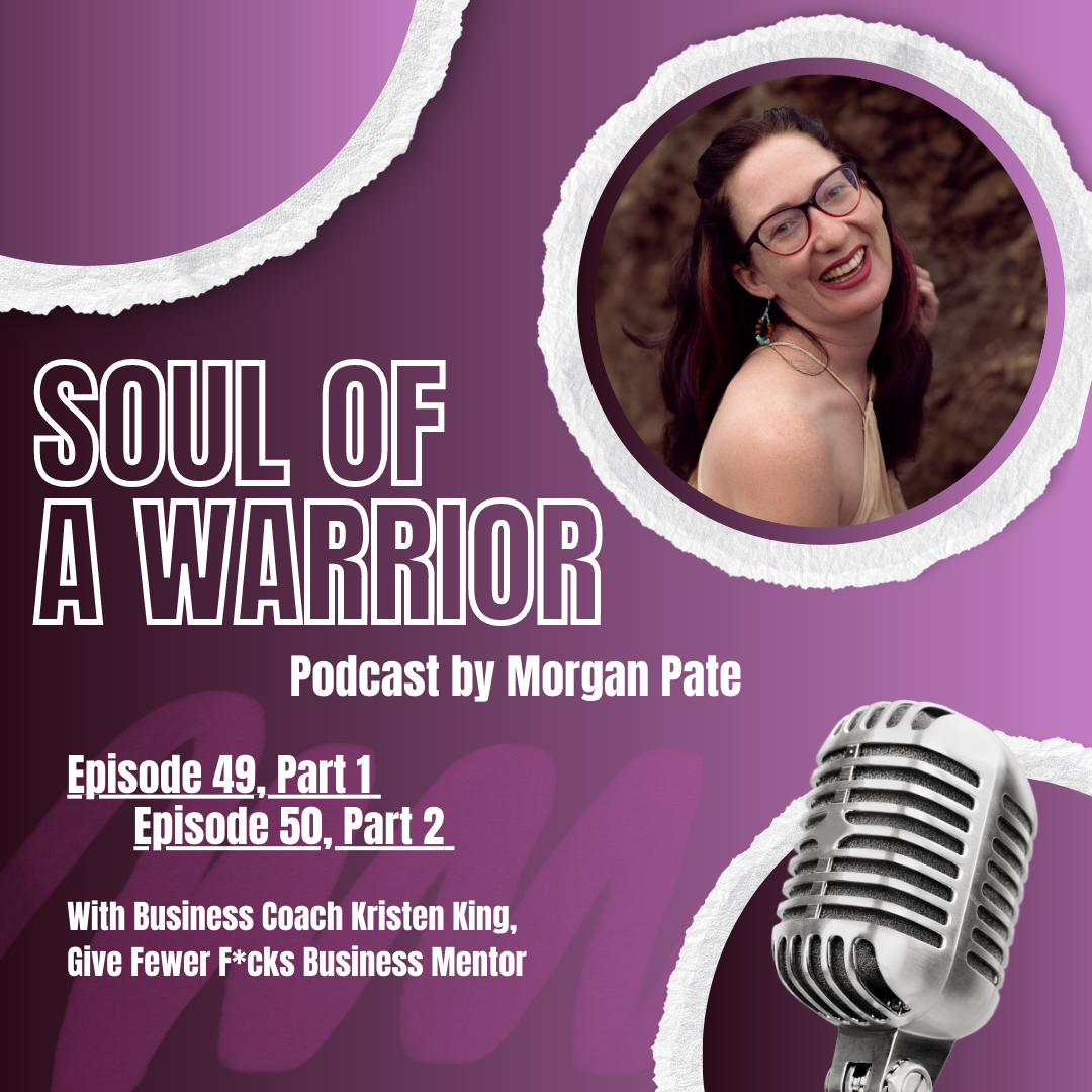New Interview: Kristen King on the Soul Of A Warrior Podcast by Morgan Pate