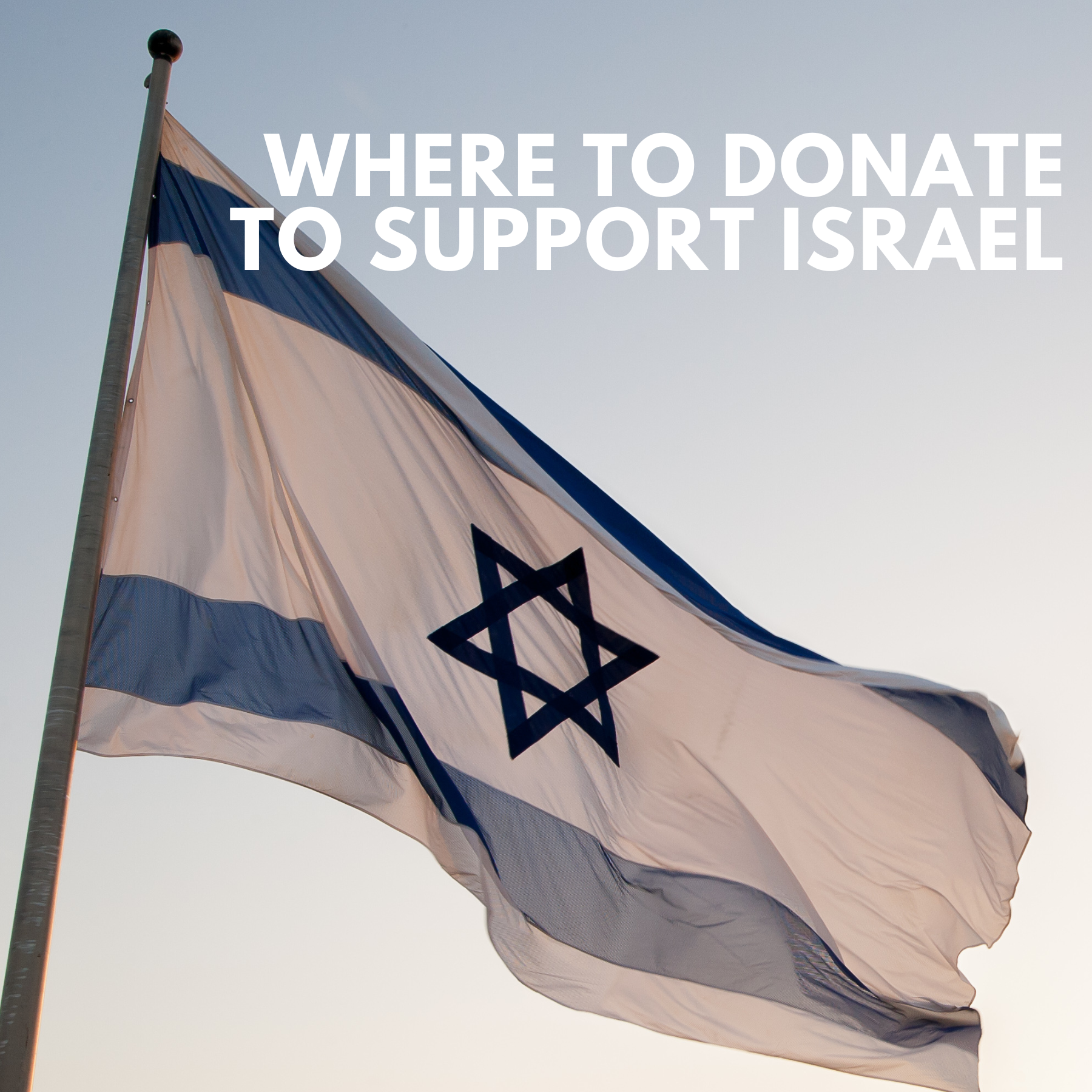 Where to Donate to Support Israel