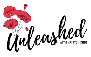 UNLEASHED with Kristen King